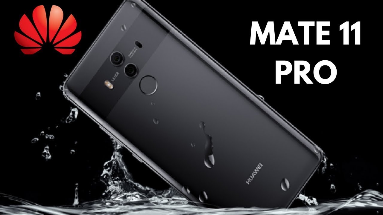 Телефон huawei 11 pro. Huawei Mate 11. Хуавей 11 Pro. Huawei p11 Pro. Huawei Mate 11 Pro.